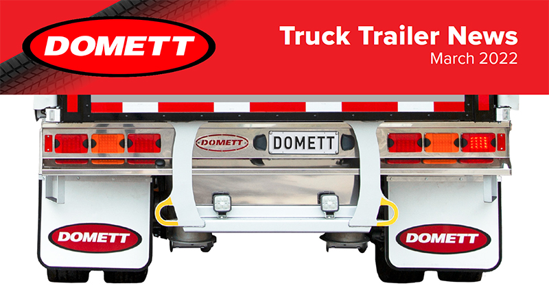 Truck Trailer News – March 2022